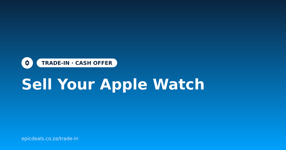 Sell your Apple Watch for cash with Epic Deals